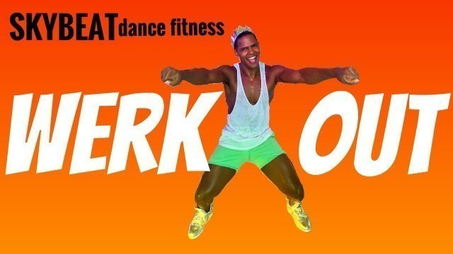 'Werk Out - Skybeat Dance Fitness sequence - song by Todrick Hall'