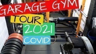 'Garage Gym Tour 2021- Covid LockDown AGAIN!!!     #garagegymtour #garaggymtour2021 #ultimategymtour'