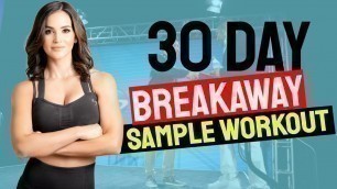 '30 Day Breakaway Sample Workout - Idalis Velazquez New Beachbody Workout'