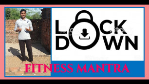 'FITNESS MANTRA DURING LOCK DOWN'