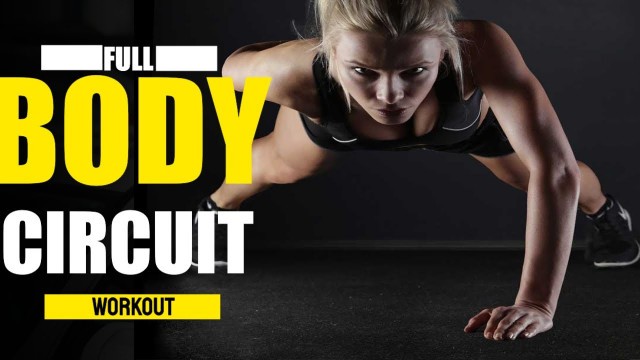 'FULL BODY CIRCUIT WORKOUT - 