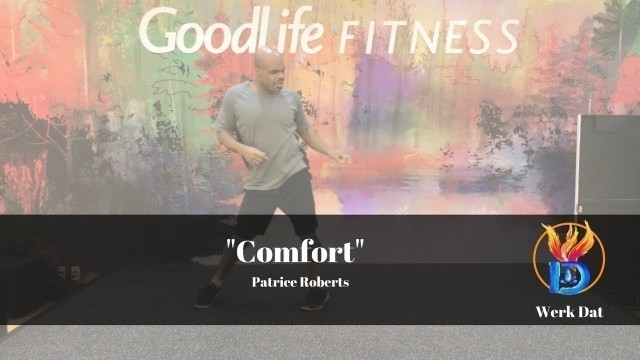 'Comfort - Partrice Roberts - Werk Dat Dance Fitness'