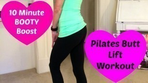 'Pilates Butt Lift Workout. Give Your Booty a Boost in 10 Minutes!'