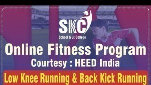 'Low Knee Running & Back Kick Running. SKC Online Fitness Program in association with Heed India'