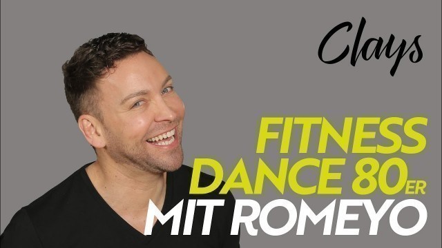 'CLAYS LIVE: Fitness Dance 1 mit Romeo'