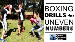 'Boxing Drills for Uneven Numbers | FITNESS EDUCATION ONLINE'