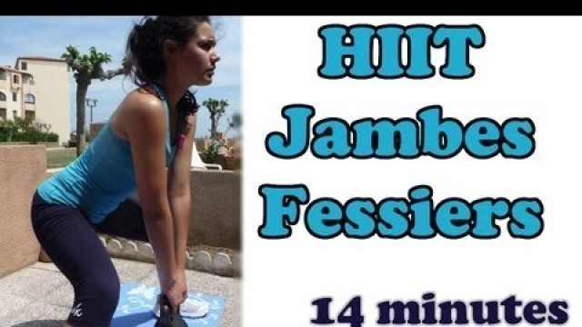 'Fitness Routine à la maison : HIIT Jambes fessiers super intense en 14 minutes'