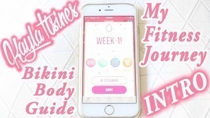 'My Fitness Journey | Kayla Itsines Bikini Body Guide | Introduction'