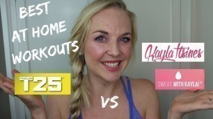 'Kayla Itsines BBG Guides vs  SHAUN T`s  Focus T25 // Best at Home Workouts'