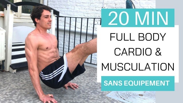 '20 MIN FULL BODY WORKOUT - HIIT & Muscu // sans matériel - en musique'