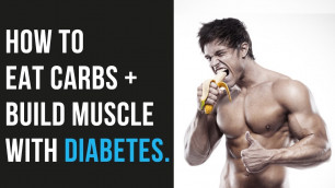 'HOW TO EAT CARBS & BUILD MUSCLE WITH DIABETES | Phil Graham'