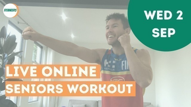 '20 Min Live Seniors Workout - Wednesday 2nd September'