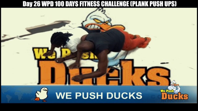 'Day 26 WPD 100 DAYS FITNESS CHALLENGE PLANK PUSH UPS'