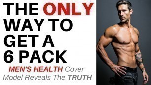 'THE REAL TRUTH ON HOW TO GET 6 PACK ABS – By Men\'s Health Cover Guy Weston Boucher'