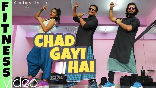 'Chad Gayi Hai | Gold | Akshay Kumar | Fitness choreography | Aerobics + Dance'