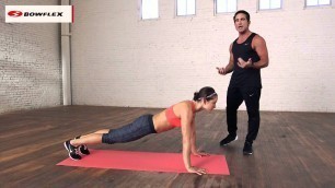 'Bowflex® Bodyweight Workout | 5 of the Easiest At-Home Exercises'