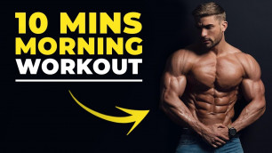 '10 MIN MORNING WORKOUT | BODYWEIGHT ONLY | Men’s Fitness 2019'