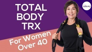 'Total Body TRX Workout - Fitness Programs for Women Over 40'