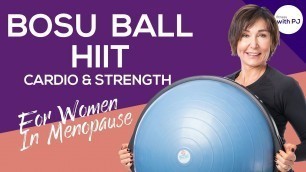 '35-Min BOSU HIIT - Fitness Programs for Women In Menopause'