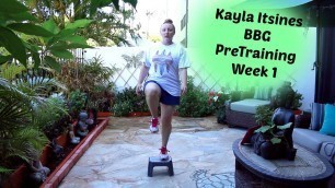 'Kayla Itsines BBG PreTraining WK 1 | Katie Snyder'
