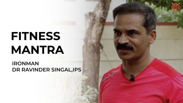 'Fitness Mantra | Dr Ravinder Singal'