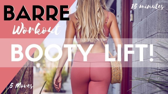 'Lift Your Booty Workout | 5 Barre Moves to Tone Your Butt + PRINTABLE DOWNLOAD'