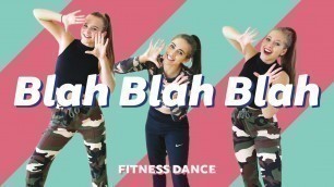 'Blah Blah Blah - Armin Van Buuren | Easy Fitness Dance Video | Easy Choreography | Dance Workout'