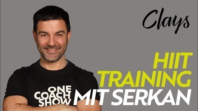 'CLAYS LIVE: HIIT mit Serkan 14.05.2020'