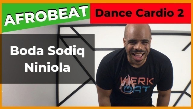 'AFROBEAT DANCE CARDIO 2 | BODA SODIQ | WERK DAT DANCE FITNESS'