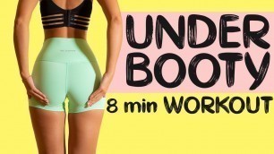 'UNDER BUTT WORKOUT | Lift Your Booty 8 mins'