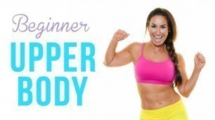'Beginner Upper Body Workout | Natalie Jill'