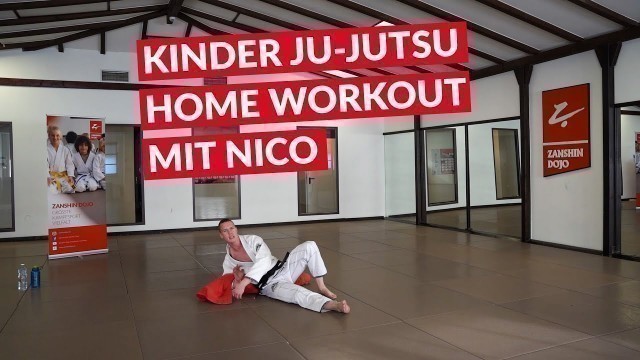 'Kinder Ju-Jutsu Home Workout mit Nico - Zanshin Dojo'