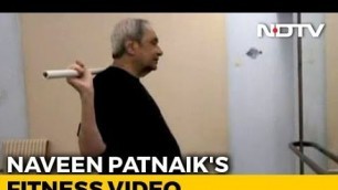 'Naveen Patnaik Releases Video With Fitness Mantra, And Message For Rivals'