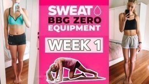 'BBG ZERO Week 1 Kayla Itsines | BBG ZERO EQUIPMENT Workout Series | EP. 1'