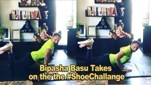 'Fitness Freak Bipasha Basu Takes on The #ShoeChallange during Self-Is0lation | BiscootTv'
