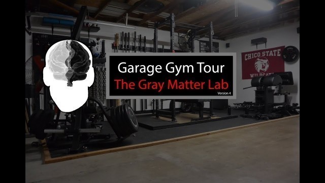 'Garage Gym Tour : The Gray Matter Lab'