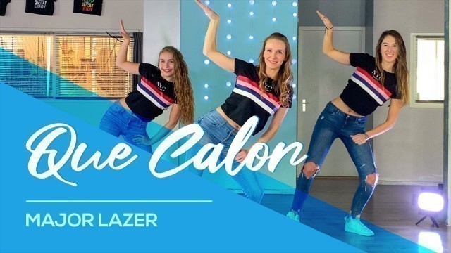 'Major Lazer - Que Calor (feat. J Balvin & El Alfa) Easy Fitness Dance Video - Choreography - Coreo'