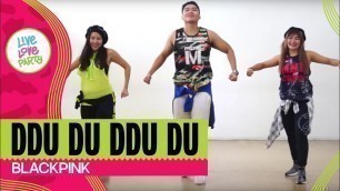 'Ddu-du Ddu-du by Blackpink | Live Love Party™ | Zumba® | Dance Fitness | Choreography by Jigs'