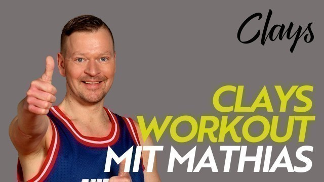 'CLAYS LIVE: Clays Workout mit Mathias am 04.11.2020'