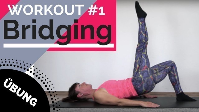 'Bridging Übung | Workout #1 - Bauch und Rücken | Ramona Franke'