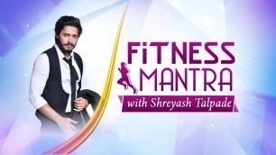 'Know the Secret of Shreyas Talpade\'s Success | Prachi Sharma | Fitness Mantra |'
