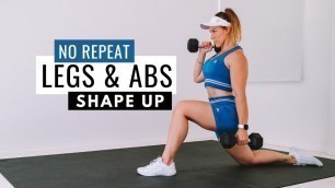 '40 Min LEGS & ABS Shape Up | No Repeat Workout to Tone & Strengthen 