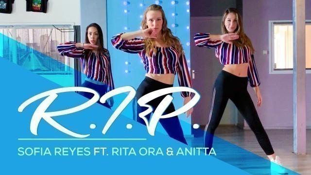 'Sofia Reyes - R.I.P. (ft Rita Ora & Anitta) Easy Fitness Dance Video - Choreography'