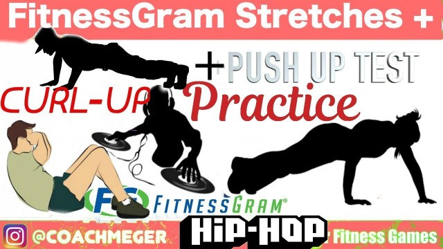 'FitnessGram Warm Up (Stretch + Push Up + Curl Up Practice)'