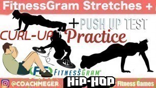 'FitnessGram Warm Up (Stretch + Push Up + Curl Up Practice)'