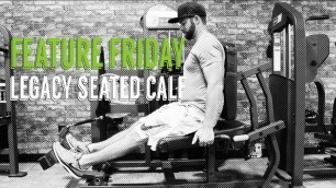'PRIME Feature Friday - Legacy Seated Calf'