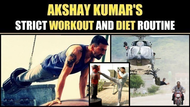 'Akshay kumar Workout and diet || The Transformation Factory'