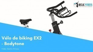 'Vélo de biking Bodytone EX2   Declic Fitness'