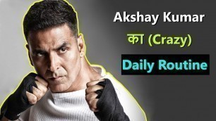 'Akshay Kumar Daily Schedule and Morning Routine | Akshay Kumar Fitness & Healthy Life Daily Routine'