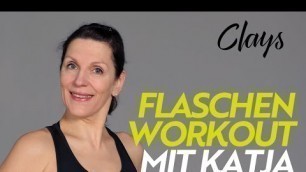 'Flaschen Workout mit Katja 15.04.2020'